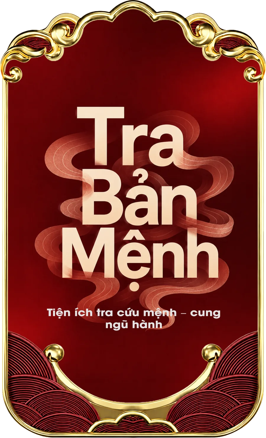 Tra bản mệnh - Tiện ích tra cứu mệnh cung ngũ hành